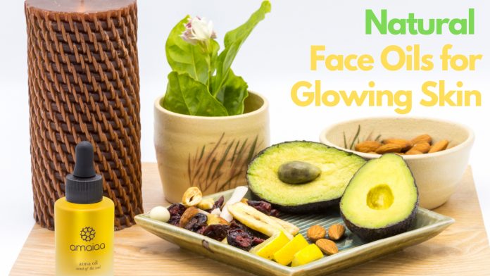 Best Natural Face Oils for Glowing Skin